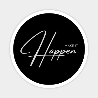 Happines is all what matters! Magnet